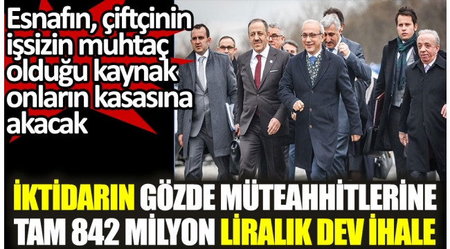 AKP İKTİDARI ONLARA ÇALIŞIYOR !