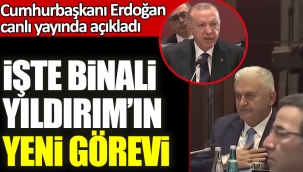 İşte Binali Yıldırımın yeni görevi! Cumhurbaşkanı Erdoğan canlı yayında açıkladı