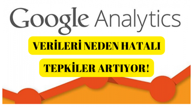 Google Analytics mağduriyeti artmaya devam ediyor!