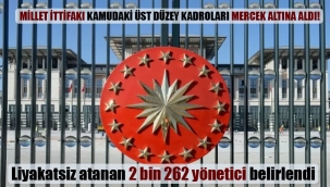 Millet İttifakı kamudaki üst düzey kadroları mercek altına aldı!