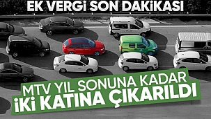 MTV'de yeni düzenleme: Yıl sonuna kadar 2 katına çıkartıldı