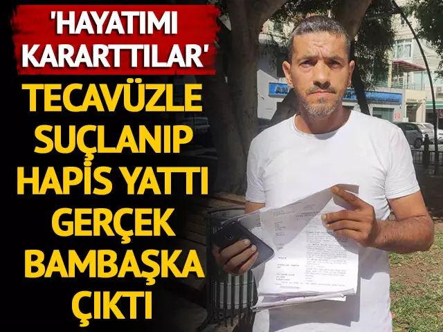 Tecavüzle suçlanıp 5 ay hapis yattı, gerçek bambaşka çıktı! 'Hayatımı kararttılar'