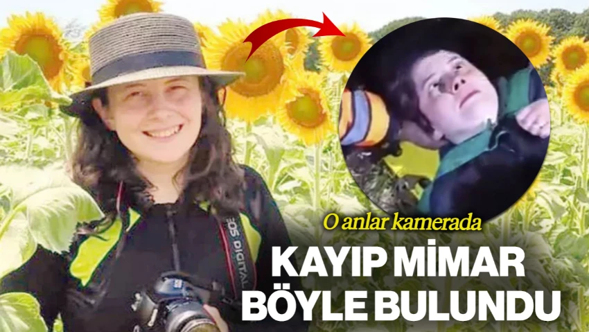 Kayıp Mimar Ece Gürel'in Bulunduğu Anlara Ait Görüntüler Ortaya Çıktı