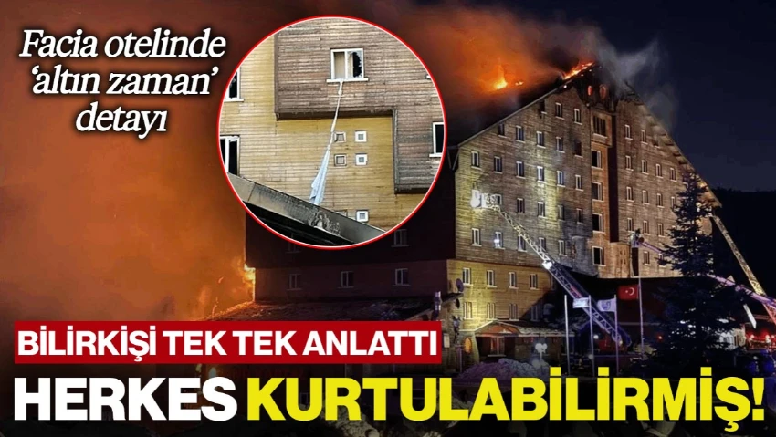 'Facia Oteli'nde Herkes Kurtulabilirmiş! Bilirkişi Tek Tek Anlattı, Altın Zaman Detayı Dikkat Çekti
