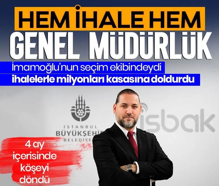 Ekrem İmamoğlu'nun ekibindeydi! Hem şirketine ihale hem genel müdürlük