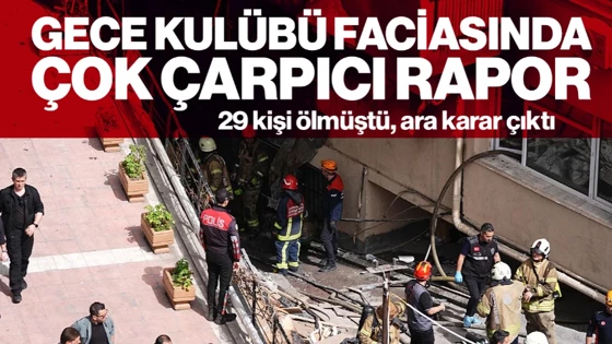 Beşiktaş'taki Gece Kulübü Faciası Davasında Ara Karar: Ek Bilirkişi Raporu Çıktı 