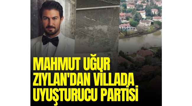 FLO Ayakkabı'nın veliahtı Mahmut Uğur Ziylan'dan villada uyuşturucu partisi