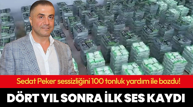 SEDAT PEKER SESSİZLİĞİNİ 100 TONLUK YARDIMLA BOZDU.