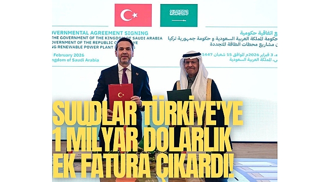 Suudlar Türkiye'ye 1 milyar dolarlık ek fatura çıkardı!